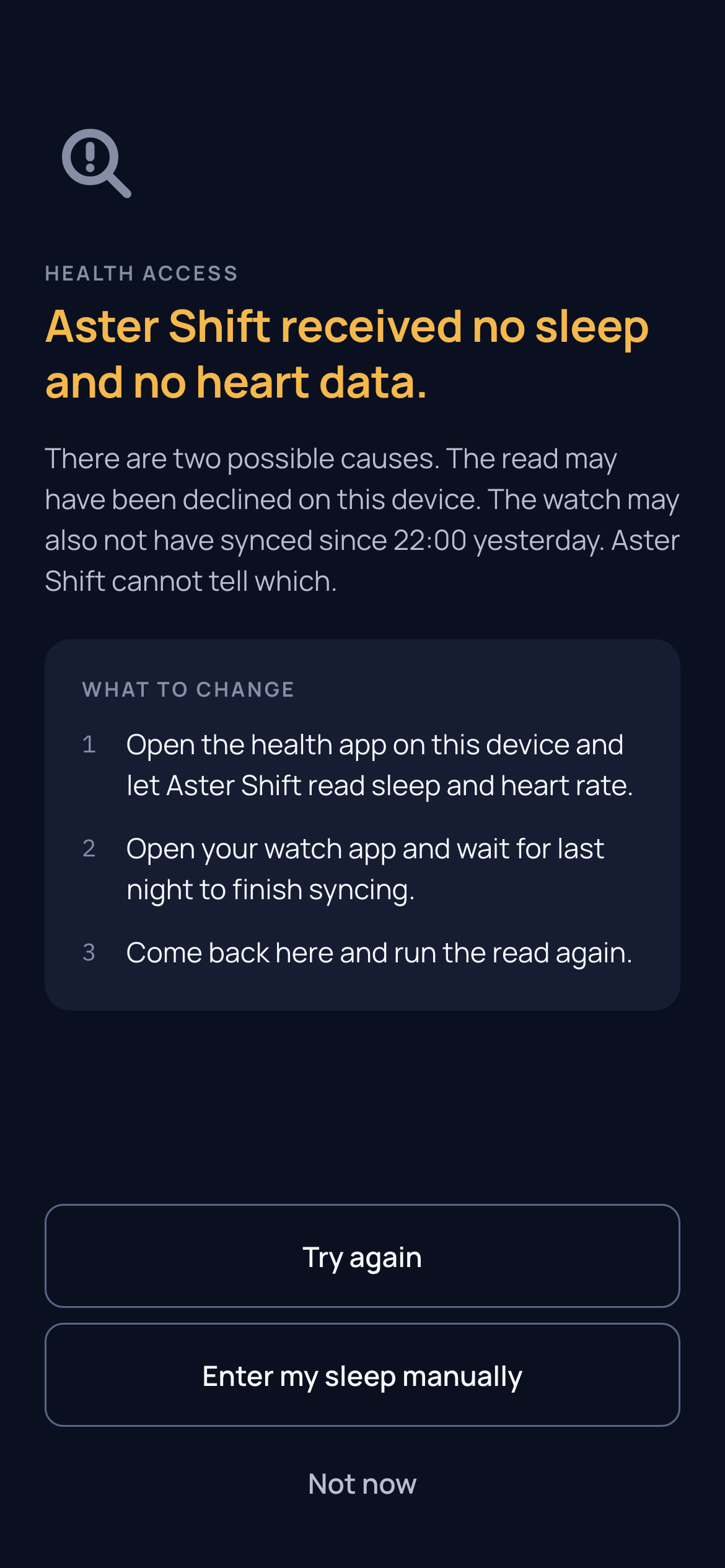 Permission Rationale rewritten after a denied read: eyebrow HEALTH ACCESS, an amber headline reading Aster Shift received no sleep and no heart data, a paragraph naming two possible causes, a WHAT TO CHANGE card with three numbered lines, and three routes — two outlined, Try again and Enter my sleep manually, then a plain-text Not now.